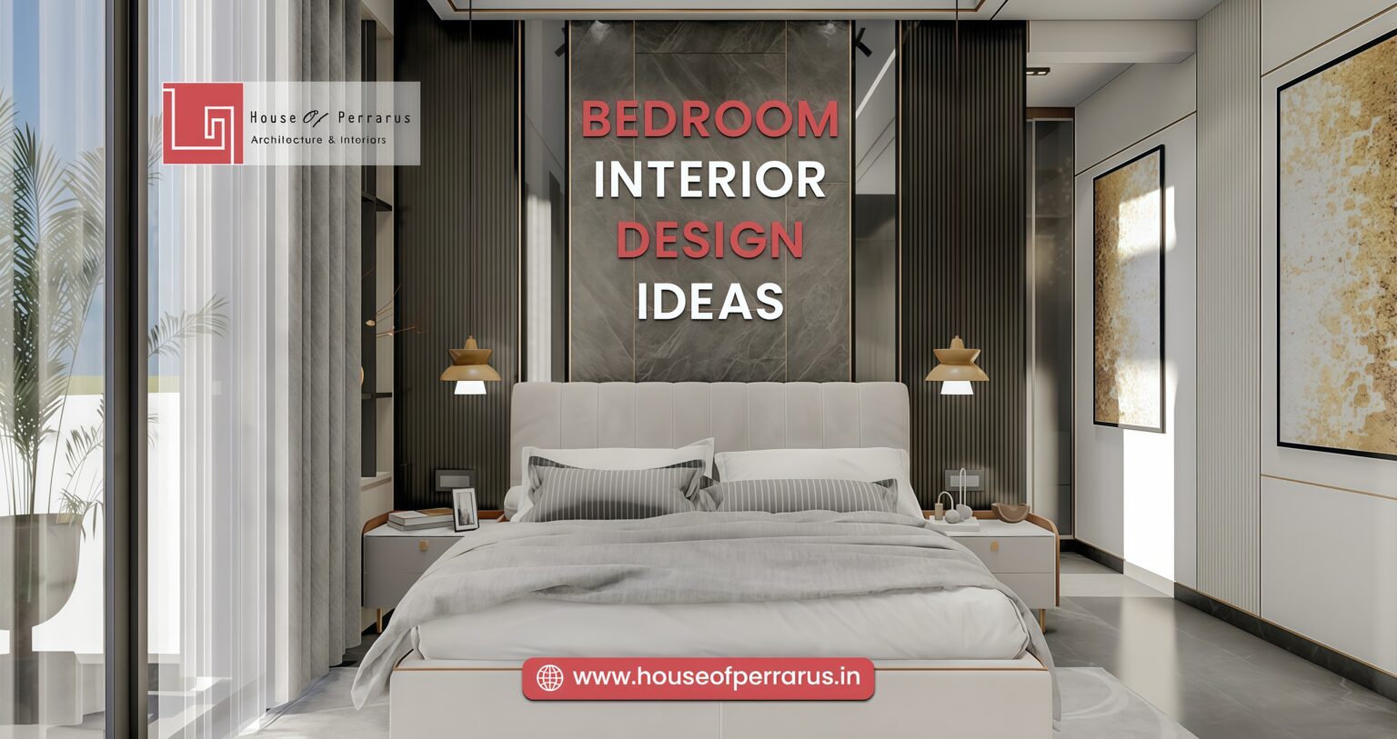 Best Bedroom Interior Design Ideas for Modern Homes